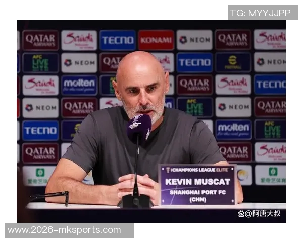 柔佛主帅分析海港强势特点自信迎接激烈比赛挑战